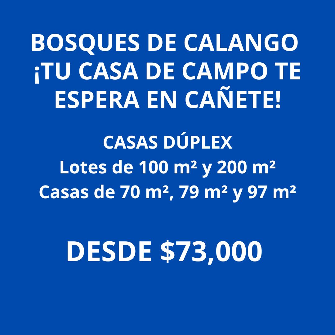 BOSQUES DE CALANGO | TU CASA DE CAMPO TE ESPERA EN CAÑETE 